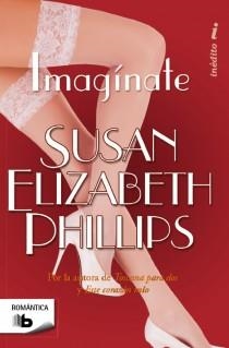 ¡Imagínate! | 9788498728613 | Susan Elizabeth Phillips | Librería Castillón - Comprar libros online Aragón, Barbastro