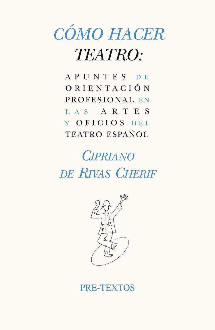 Cómo hacer teatro | 9788415576747 | de Rivas Cherif, Cipriano | Librería Castillón - Comprar libros online Aragón, Barbastro