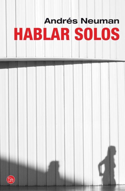 Hablar solos - PDL | 9788466327480 | Neuman, Andrés | Librería Castillón - Comprar libros online Aragón, Barbastro