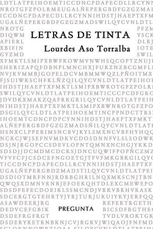 Letras de tinta | 9788494067761 | Aso Torralba, Lourdes | Librería Castillón - Comprar libros online Aragón, Barbastro