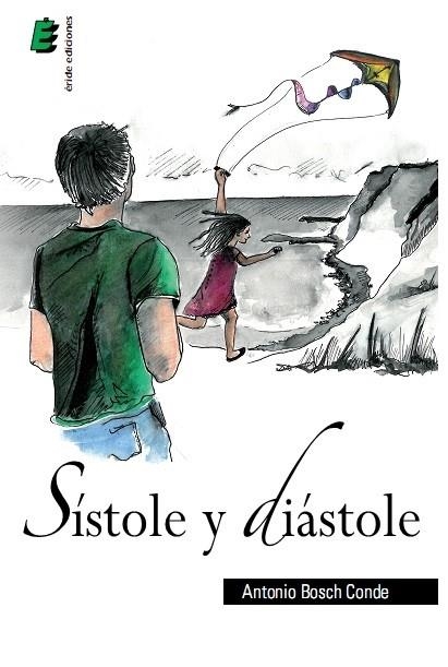 Sístole y diástole | 9788415883944 | Bosch Conde, Antonio | Librería Castillón - Comprar libros online Aragón, Barbastro