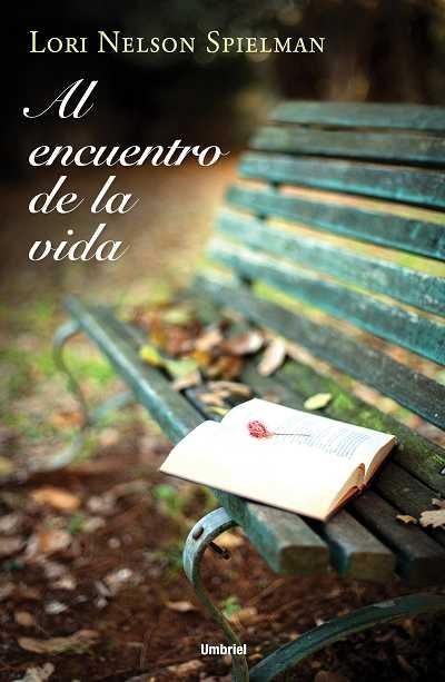 Al encuentro de la vida | 9788492915330 | Nelson Spielman, Lori | Librería Castillón - Comprar libros online Aragón, Barbastro