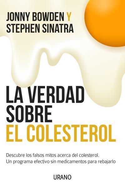 VERDAD SOBRE EL COLESTEROL, LA | 9788479538507 | BOWDER, JONNY; SINATRA, STEPHEN | Librería Castillón - Comprar libros online Aragón, Barbastro