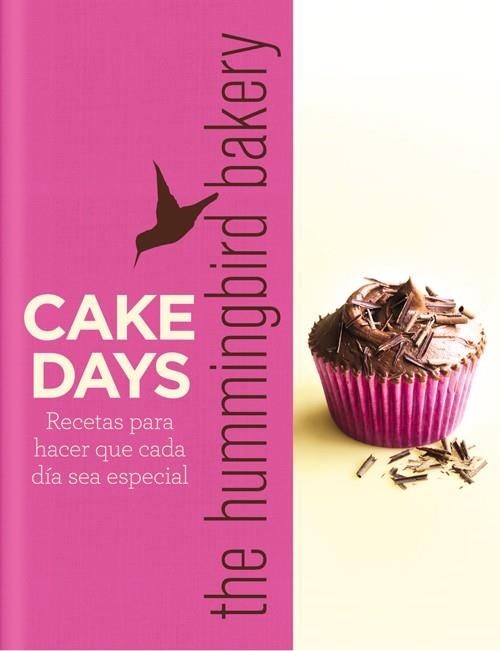 Cake days the hummingbird bakery | 9788415053354 | Malouf, Tarek | Librería Castillón - Comprar libros online Aragón, Barbastro