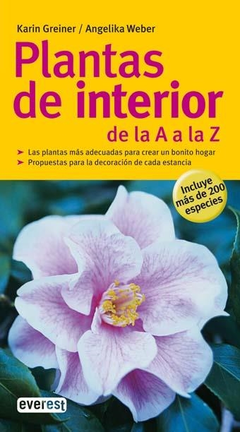 Plantas de interior de la A a la Z | 9788444120461 | Angelika Weber/Karin Greiner | Librería Castillón - Comprar libros online Aragón, Barbastro