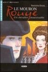 MOURON ROUGE, LE (LIVRE + CD) | 9788853002372 | BARONNE ORCZY | Librería Castillón - Comprar libros online Aragón, Barbastro