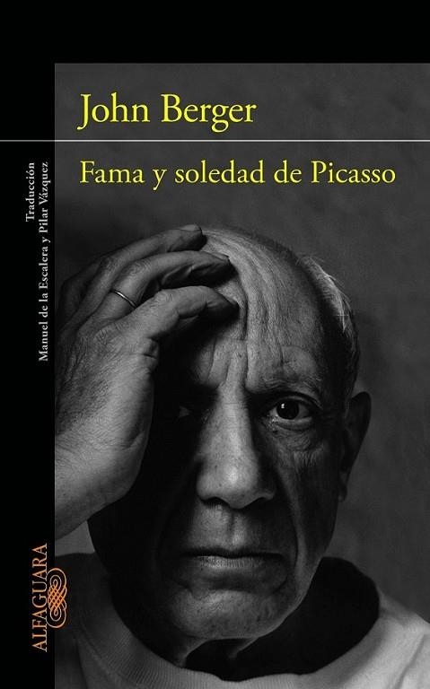 FAMA Y SOLEDAD DE PICASSO | 9788420403274 | John Berger | Librería Castillón - Comprar libros online Aragón, Barbastro