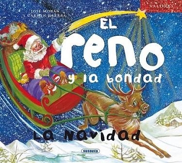 El reno y la bondad, la Navidad | 9788467719673 | Morán, José | Librería Castillón - Comprar libros online Aragón, Barbastro