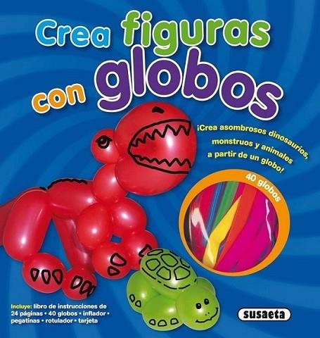 Crea figuras con globos | 9788467729900 | Susaeta, Equipo | Librería Castillón - Comprar libros online Aragón, Barbastro