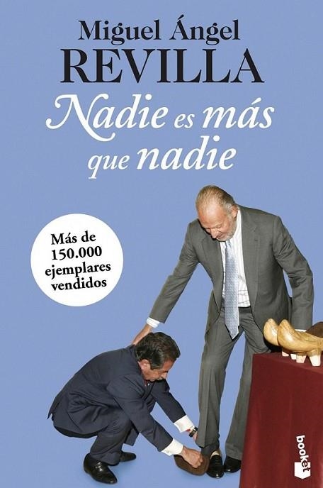 Nadie es más que nadie - Booket | 9788467025385 | Revilla, Miguel Ángel | Librería Castillón - Comprar libros online Aragón, Barbastro