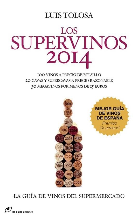 Los Supervinos 2014 : La guía de vinos del supermercado | 9788415070368 | Tolosa, Luis | Librería Castillón - Comprar libros online Aragón, Barbastro