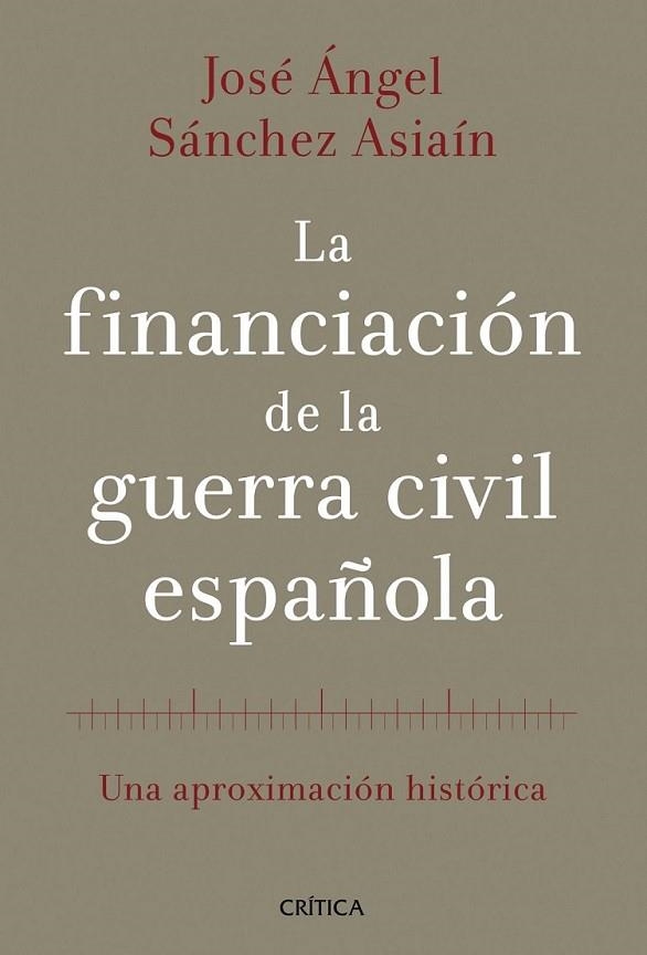 La financiación de la guerra civil española | 9788498926613 | Sánchez Asiaín, José Ángel | Librería Castillón - Comprar libros online Aragón, Barbastro