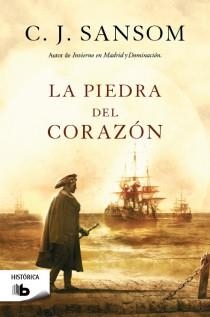 La piedra del corazón | 9788498728873 | Sansom, C.J. | Librería Castillón - Comprar libros online Aragón, Barbastro