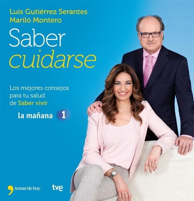 Saber cuidarse | 9788499981840 | Montero, Marilo; Gutiérrez, Luis | Librería Castillón - Comprar libros online Aragón, Barbastro