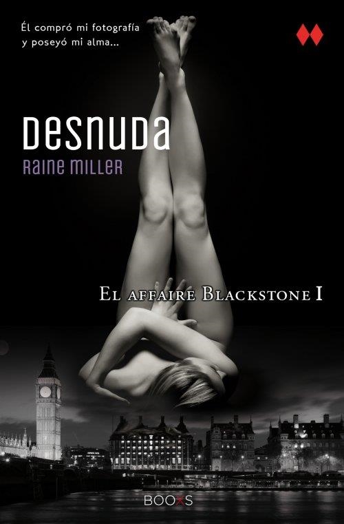 Desnuda - El affaire blackstone 1 - Booxs | 9788466315432 | Miller, Raine; Prisa Tv, S. A. | Librería Castillón - Comprar libros online Aragón, Barbastro