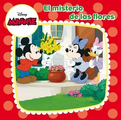 Minnie Mouse. El misterio de las flores | 9788499515397 | Disney | Librería Castillón - Comprar libros online Aragón, Barbastro