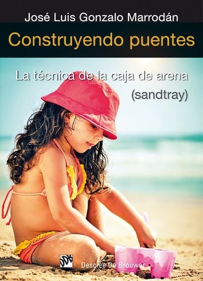 Construyendo puentes | 9788433026200 | Gonzalo Marrodán, José Luis | Librería Castillón - Comprar libros online Aragón, Barbastro