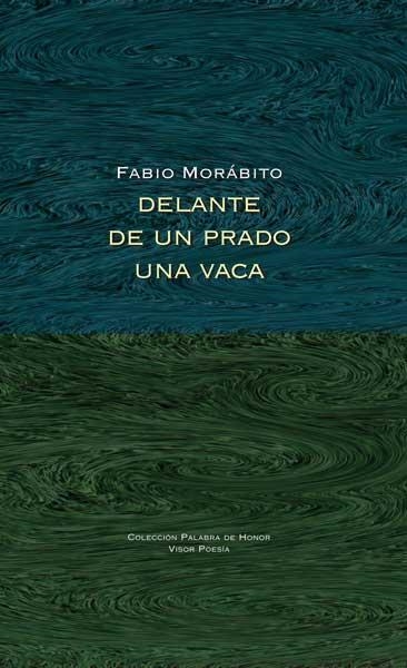 Delante de un prado una vaca | 9788498952216 | Morábito, Fabio | Librería Castillón - Comprar libros online Aragón, Barbastro