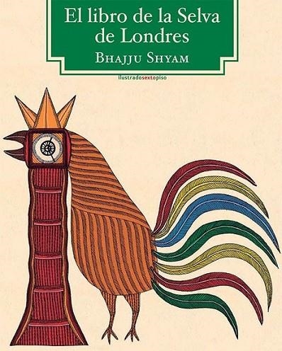 El libro de la Selva de Londres | 9788415601296 | Shyam, Bhajju | Librería Castillón - Comprar libros online Aragón, Barbastro