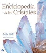 ENCICLOPEDIA DE LOS CRISTALES, LA | 9788484451839 | HALL, JUDY | Librería Castillón - Comprar libros online Aragón, Barbastro