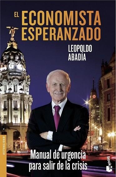 El economista esperanzado | 9788467040579 | Abadía, Leopoldo | Librería Castillón - Comprar libros online Aragón, Barbastro