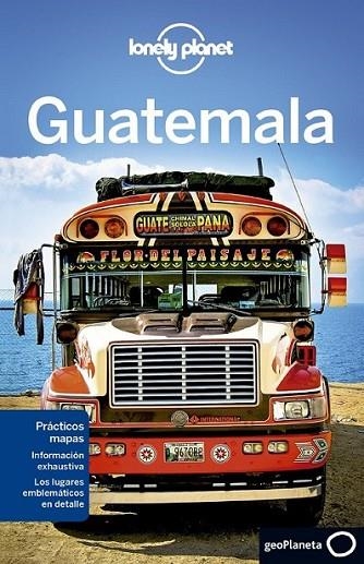 Guatemala 5ed.2013 - Lonely Planet | 9788408124078 | Vidgen, Lucas; Schechter, Daniel C. | Librería Castillón - Comprar libros online Aragón, Barbastro