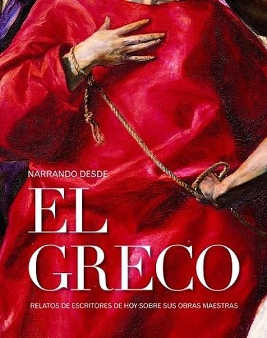 Narrando desde El Greco | 9788415888468 | VV.AA. | Librería Castillón - Comprar libros online Aragón, Barbastro