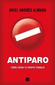 Antiparo | 9788466654142 | Almada, Ariel Andrés | Librería Castillón - Comprar libros online Aragón, Barbastro