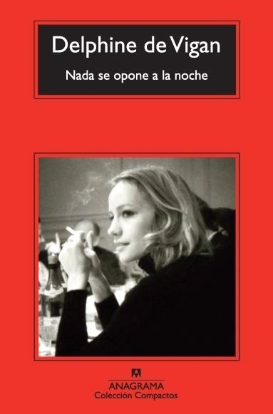 Nada se opone a la noche | 9788433977366 | De Vigan, Delphine | Librería Castillón - Comprar libros online Aragón, Barbastro