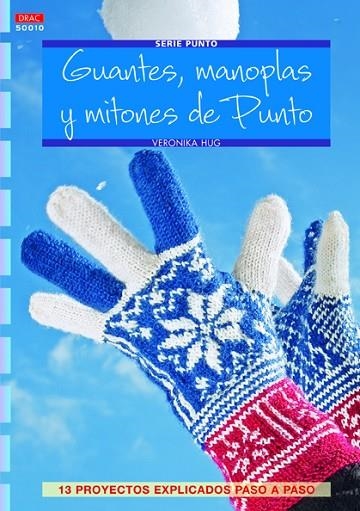 Guantes, manoplas y mitones de punto | 9788498743616 | Hug, Veronika | Librería Castillón - Comprar libros online Aragón, Barbastro