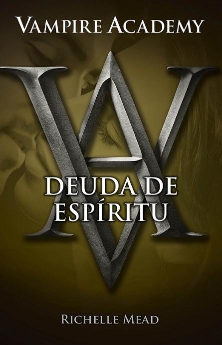 VAMPIRE ACADEMY 5. Deuda de espíritu | 9788420415796 | Mead, Richelle | Librería Castillón - Comprar libros online Aragón, Barbastro