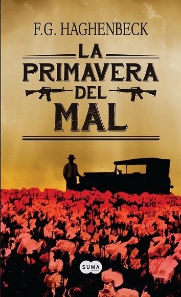 La primavera del mal | 9788483656150 | Haghenbeck, F. G. | Librería Castillón - Comprar libros online Aragón, Barbastro