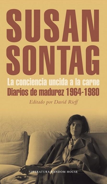 La conciencia uncida a la carne | 9788439725626 | Susan Sontag | Librería Castillón - Comprar libros online Aragón, Barbastro