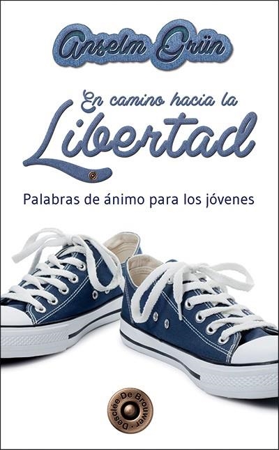 En camino hacia la libertad | 9788433026866 | Grün, Anselm | Librería Castillón - Comprar libros online Aragón, Barbastro