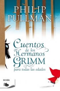 Cuentos de los hermanos Grimm para todas las edades | 9788498728972 | Philip Pullman | Librería Castillón - Comprar libros online Aragón, Barbastro