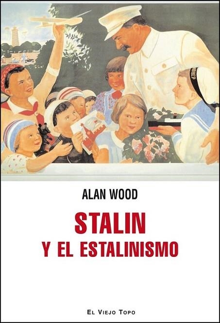 Stalin y el estalinismo | 9788415216551 | Wood, Alan | Librería Castillón - Comprar libros online Aragón, Barbastro