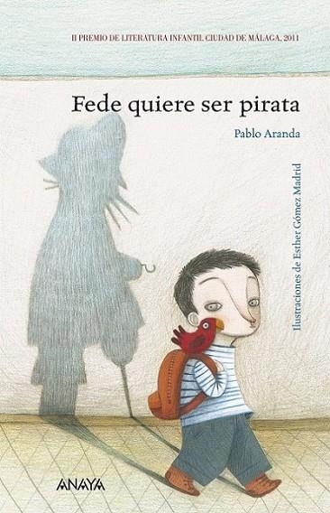 Fede quiere ser pirata | 9788466795142 | Aranda, Pablo | Librería Castillón - Comprar libros online Aragón, Barbastro