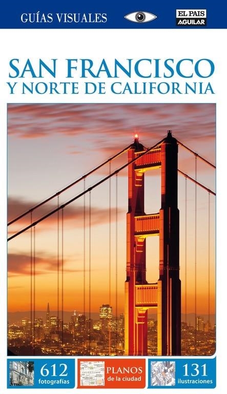 San Francisco y norte de California -  Guía visual 2014 | 9788403513549 | Equipo Dorling | Librería Castillón - Comprar libros online Aragón, Barbastro