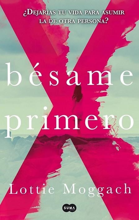 Bésame primero | 9788483655344 | Moggach, Lottie | Librería Castillón - Comprar libros online Aragón, Barbastro