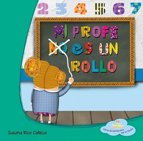 MI PROFE NO ES UN ROLLO | 9788494144325 | Rcio Calleja, Susana | Librería Castillón - Comprar libros online Aragón, Barbastro