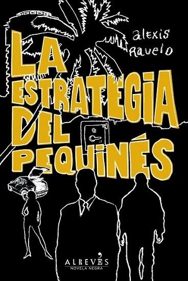 La estrategia del pequinés | 9788415098812 | Ravelo Betancor, Alexis | Librería Castillón - Comprar libros online Aragón, Barbastro