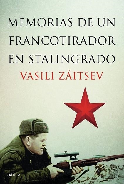 Memorias de un francotirador en Stalingrado | 9788498926521 | Záitsev, Vasili | Librería Castillón - Comprar libros online Aragón, Barbastro