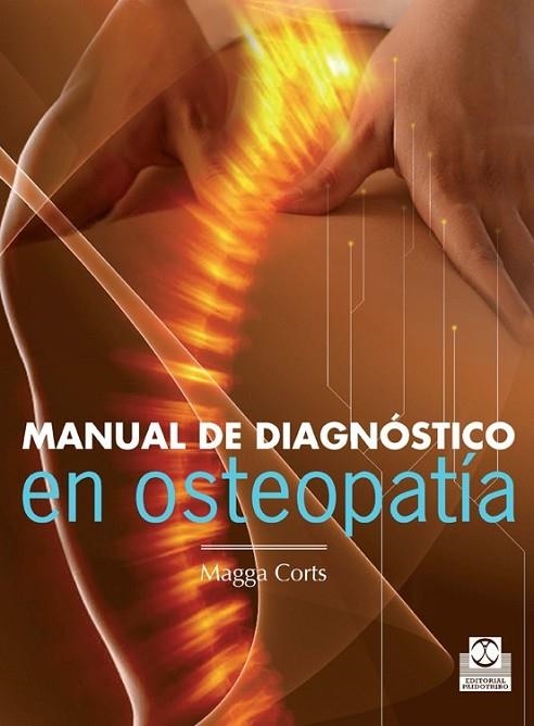 MANUAL DE DIAGNÓSTICO EN OSTEOPATÍA | 9788499104331 | Corts, Magga | Librería Castillón - Comprar libros online Aragón, Barbastro