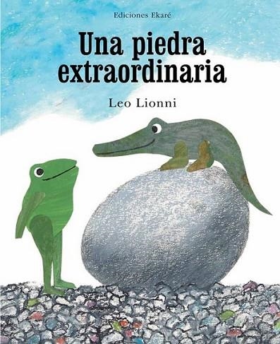 Una piedra extraordinaria | 9788494171673 | Lionni, Leo | Librería Castillón - Comprar libros online Aragón, Barbastro