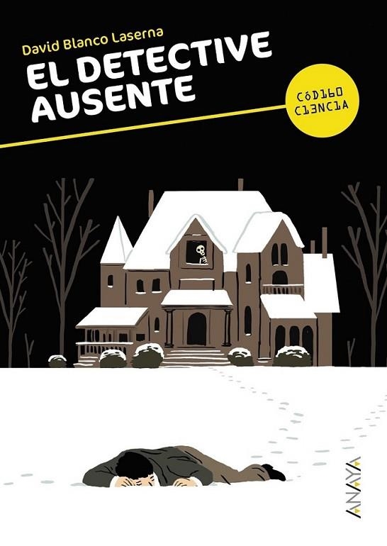 El detective ausente - Código ciencia 6 | 9788467840391 | Blanco Laserna, David | Librería Castillón - Comprar libros online Aragón, Barbastro