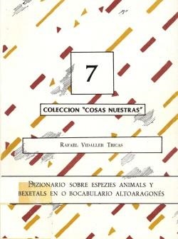 Dizionario sobre espezies animals y bexetals en o bocabulario altoaragonés | 9788486856236 | VIDALLER TRICAS, RAFAEL (VIDALLER TRICAS, RAFEL) | Librería Castillón - Comprar libros online Aragón, Barbastro