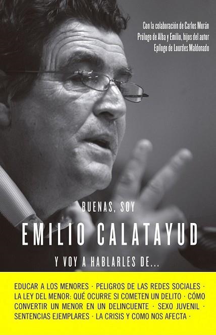 Buenas, soy Emilio Calatayud y voy a hablarles de... | 9788415678731 | Calatayud, Emilio | Librería Castillón - Comprar libros online Aragón, Barbastro