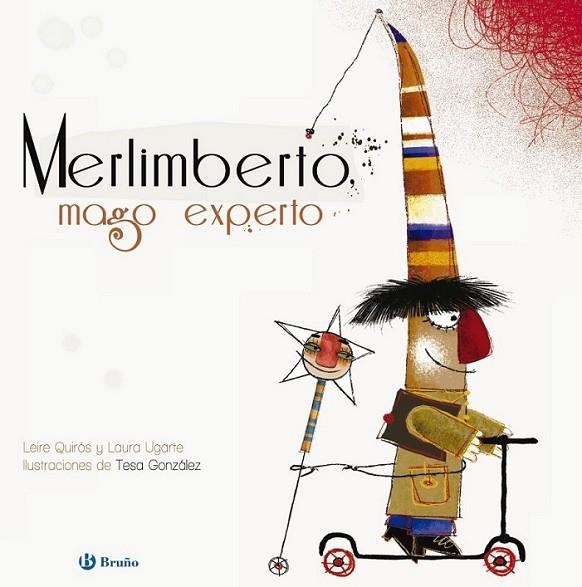 Merlimberto, mago experto (Álbum) | 9788421677988 | Quirós, Leire; Ugarte, Laura | Librería Castillón - Comprar libros online Aragón, Barbastro