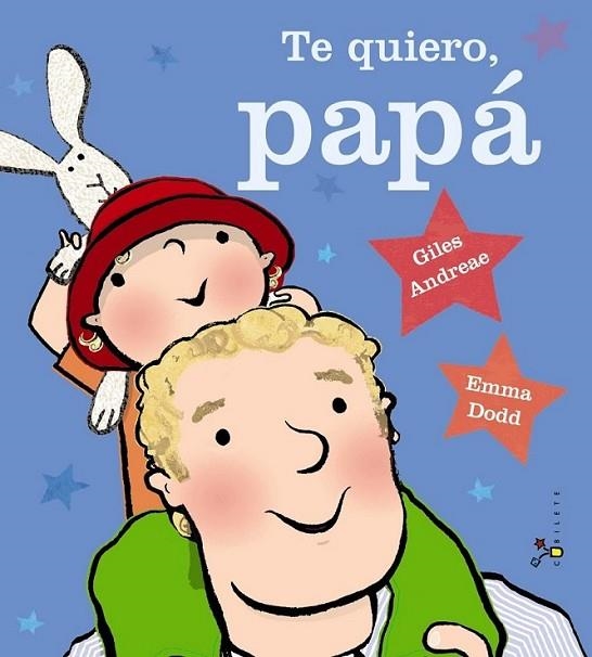 Te quiero, papá | 9788469600368 | Andreae, Giles | Librería Castillón - Comprar libros online Aragón, Barbastro