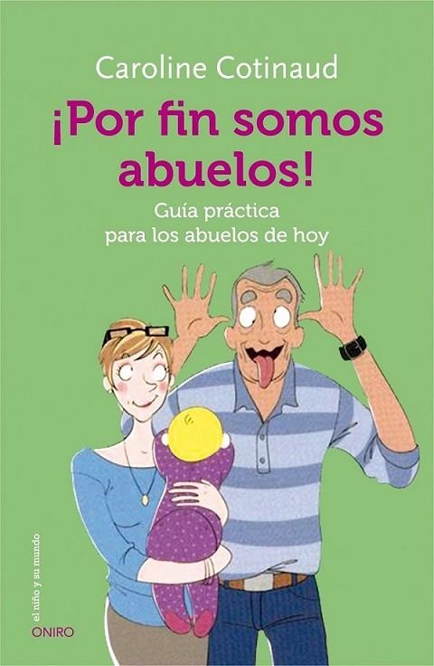 ¡Por fin somos abuelos! | 9788497547628 | Cotinaud, Caroline | Librería Castillón - Comprar libros online Aragón, Barbastro